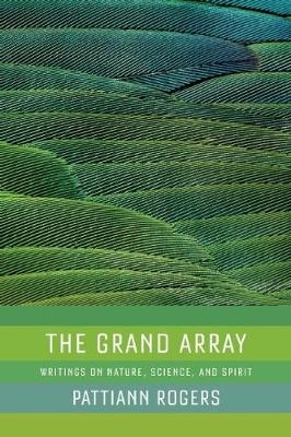 The Grand Array - Pattiann Rogers