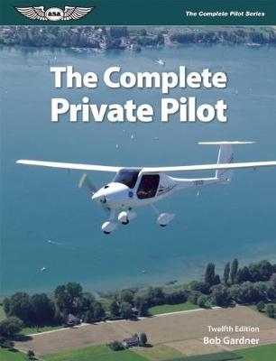 The Complete Private Pilot