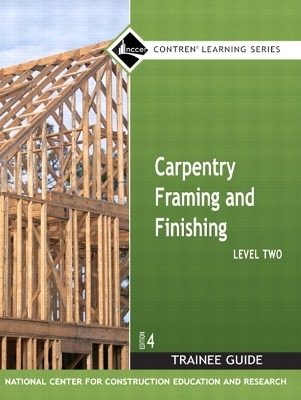 NEW NCCERconnect with Pearson eText -- Trainee Access Card -- for Carpentry Framing & Finishing Level 2 -  NCCER