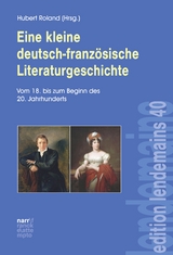 Eine kleine deutsch-französische Literaturgeschichte - 