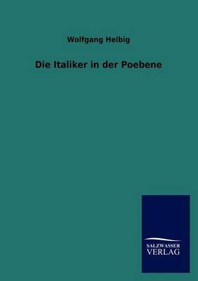 Die Italiker in der Poebene - Wolfgang Helbig