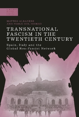 Transnational Fascism in the Twentieth Century - Dr Matteo Albanese, Dr Pablo del Hierro