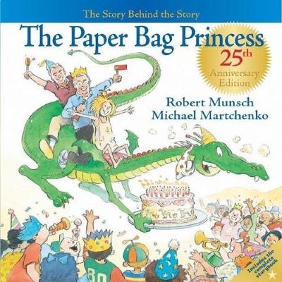 The Paper Bag Princess 25th Anniversary Edition - Robert Munsch