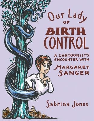 Our Lady of Birth Control - Sabrina Jones