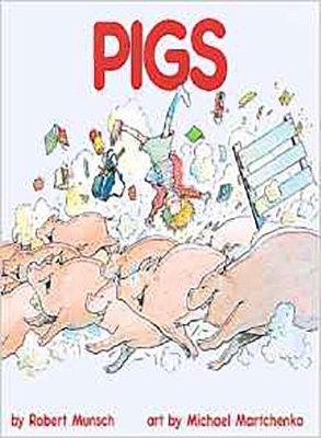 Pigs - Robert Munsch