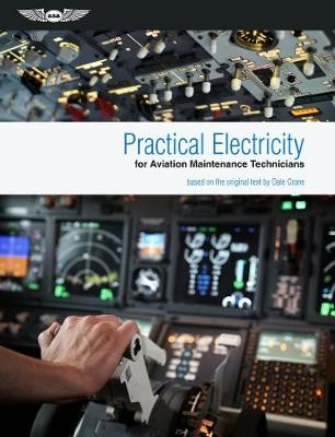 Practical Electricity for Aviation Maintenance Technicians -  Crane