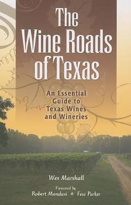 The Wine Roads of Texas