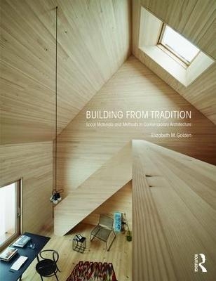 Building from Tradition - Elizabeth M. Golden