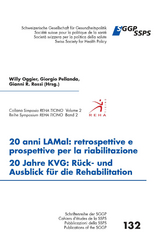 20 anni LAMal: retrospettive e prospettive per la riabilitazione - 20 Jahre KVG : Rück- und Ausblick für die Rehabilitation - Giorgio Pellanda, Gianni R. Rossi, Willy Oggier