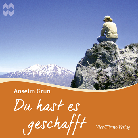 Du hast es geschafft - Anselm Grün