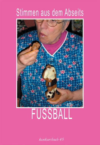 FUSSBALL Stimmen aus dem Abseits