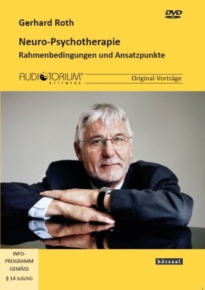 Neuro-Psychotherapie - Gerhard Roth