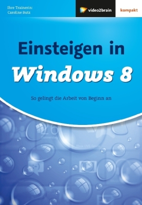 Einsteigen in Windows 8