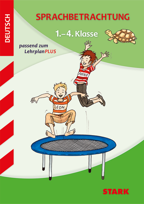STARK Sprachbetrachtung 1. bis 4. Klasse - Training Grundschule - Grundwissen, Aufgaben und L&ouml;sungen - Alfred Detter, Elisabeth Fu&szlig;, Manfred Hahn, Stefanie Koschmann, Martina K&uuml;lling