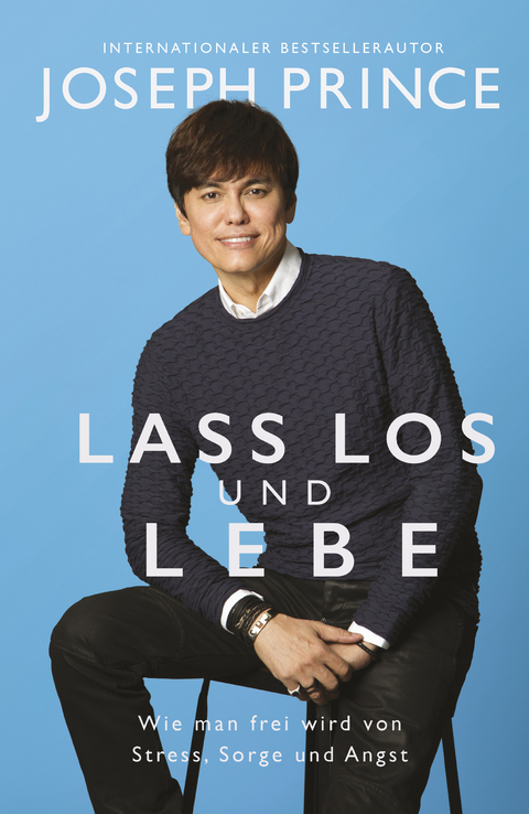 Lass los und lebe - Joseph Prince