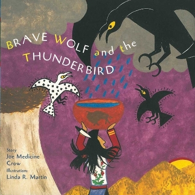Brave Wolf and the Thunderbird - Medicine Crow