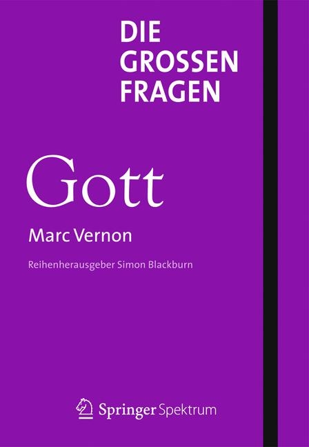 Die gro&szlig;en Fragen - Gott - Mark Vernon