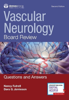 Vascular Neurology Board Review - Nancy Futrell, Dara G. Jamieson