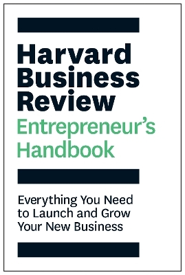 Harvard Business Review Entrepreneur's Handbook -  Harvard Business Review
