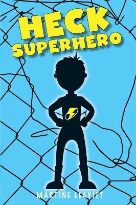 Heck Superhero - Martine Leavitt