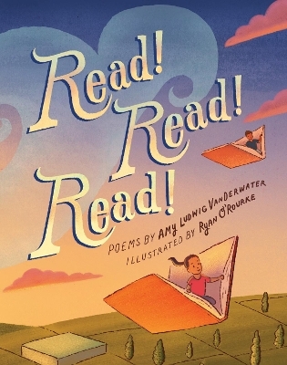 Read! Read! Read! - Amy Ludwig VanDerwater