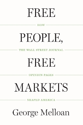 Free People, Free Markets - George Melloan
