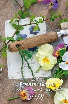 Mit 'Wohnen & Garten' unterwegs durch das Jahr 2018