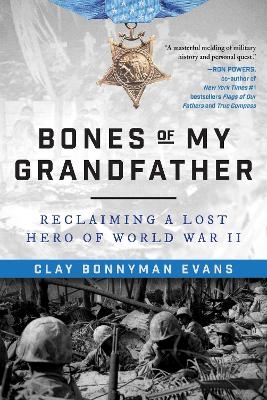 Bones of My Grandfather - Clay Bonnyman Evans