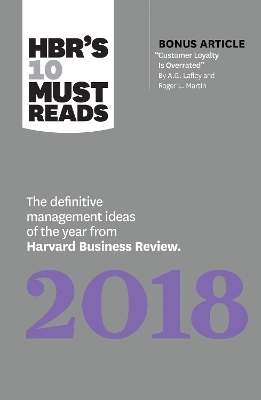 HBR's 10 Must Reads 2018 -  Harvard Business Review, Michael E. Porter, Robert S. Kaplan, Roger L. Martin, Daniel Kahneman