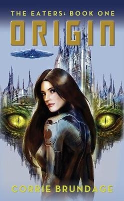 The Eaters: Book One - Corrie Brundage