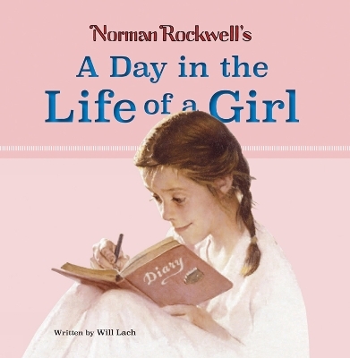 Norman Rockwell&rsquo;s A Day in the Life of a Girl - Norman Rockwell