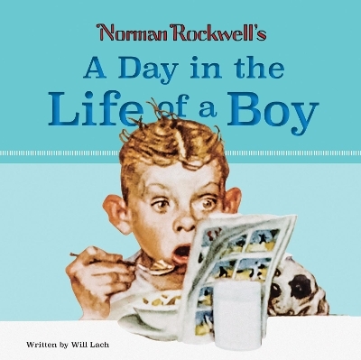 Norman Rockwell's A Day in the Life of a Boy - Will Lach