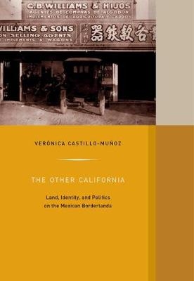 The Other California - Ver&oacute;nica Castillo-Mu&ntilde;oz