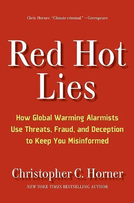 Red Hot Lies - Christopher C. Horner