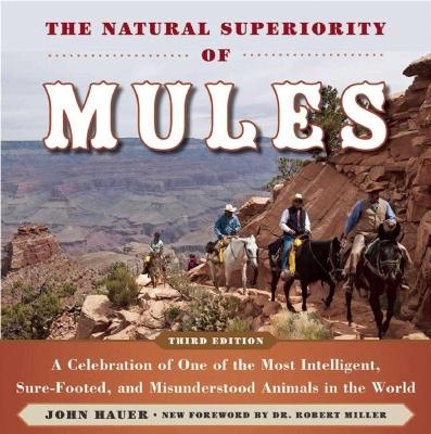 The Natural Superiority of Mules - John Hauer