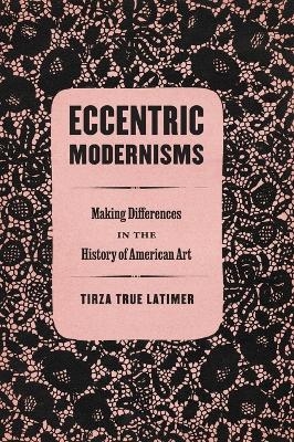 Eccentric Modernisms