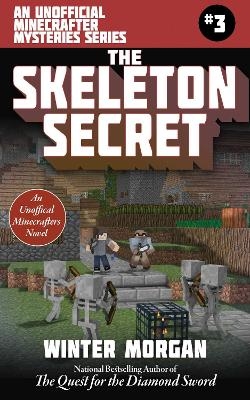 The Skeleton Secret - Winter Morgan