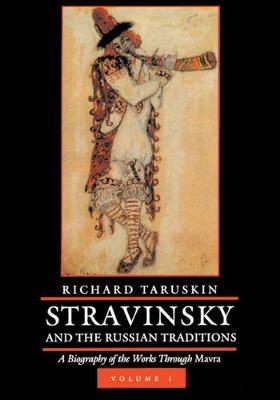 Stravinsky and the Russian Traditions