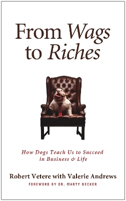 From Wags to Riches - Robert Vetere