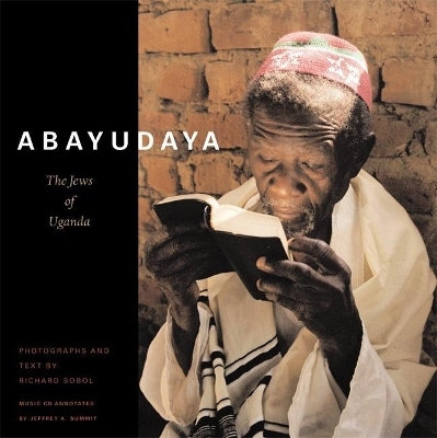 Abayudaya - Richard Sobol, Jeffrey A. Summit