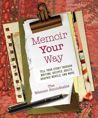 Memoir Your Way -  The Memoir Roundtable
