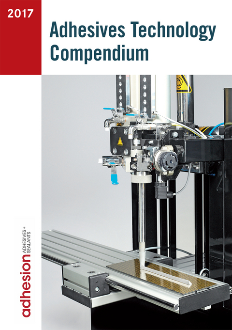 Adhesives Technology Compendium 2017 - 