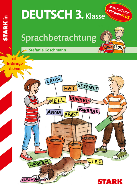 STARK Sprachbetrachtung 3. Klasse - Training Grundschule - Grundwissen, Aufgaben und L&ouml;sungen - Stefanie Koschmann