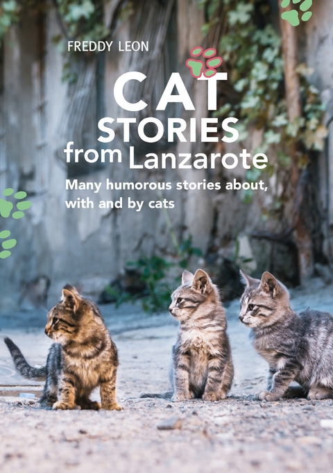 Cat Stories from Lanzarote - Freddy Leon