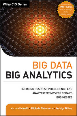 Big Data, Big Analytics – Emerging Business Intelligence and Analytic Trends for Today′s Businesses