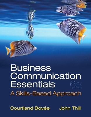 Business Communication Essentials - Courtland L. Bovee, John V. Thill