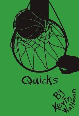 Quicks - Kevin Waltman