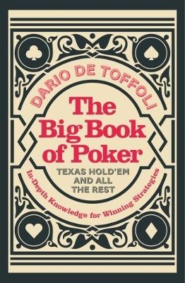 The Big Book of Poker - Dario de Toffoli