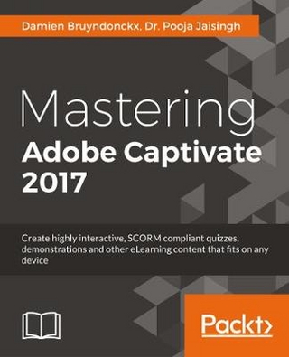 Mastering Adobe Captivate 2017 - Fourth Edition
