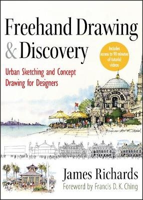 Freehand Drawing and Discovery - James Richards